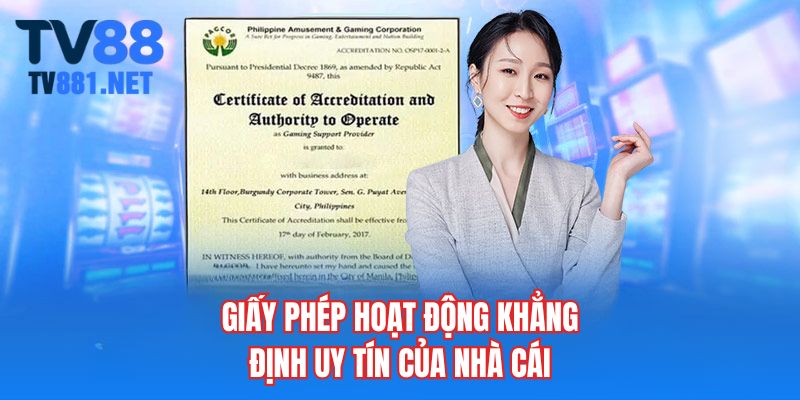 Giấy phép hoạt động khẳng định uy tín của nhà cái