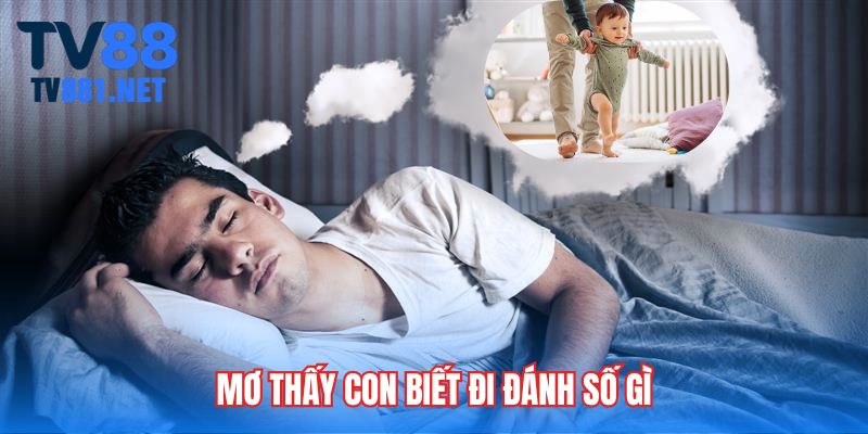 mo-thay-con-biet-di-danh-so-gi